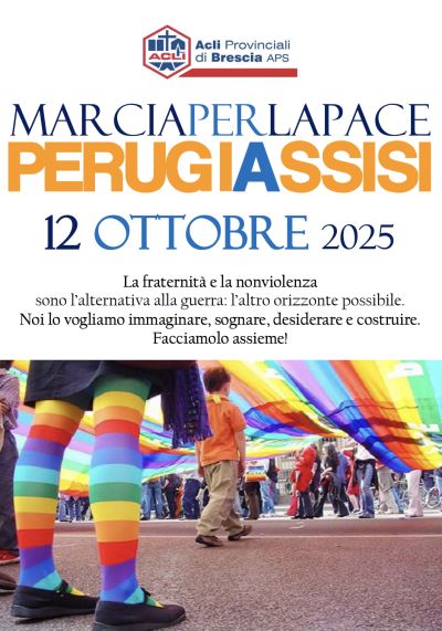Marcia per la Pace Perugia-Assisi - Brescia - Acli Brescia (BS)