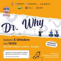 Dr. Why - Circolo Acli Elmas (CA)