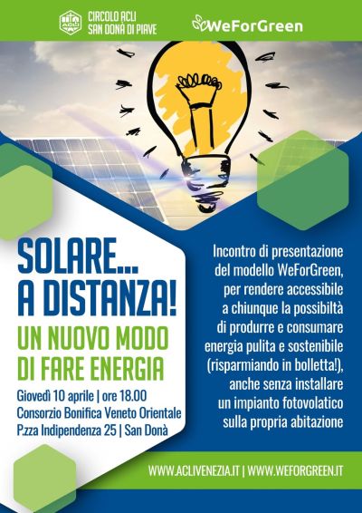 Solare... a distanza! Un nuovo modo di fare energia - Circolo Acli San Donà di Piave e Acli Venezia (VE)