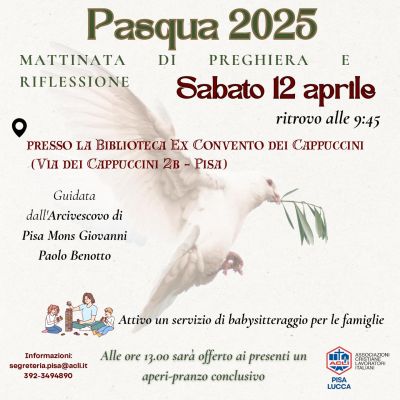 Pasqua 2025 - Acli Pisa e Lucca (PI)