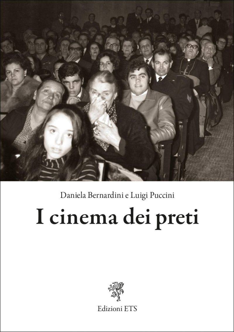 I cinema dei preti - Daniela Bernardini e Luigi Puccini
