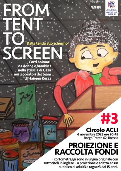 From tent to screen - Brescia - Circolo Acli Cristo Re (BS)