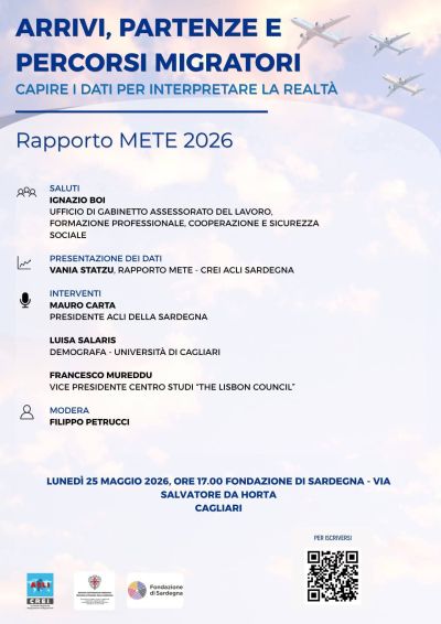 RAPPORTO METE 2026 - ARRIVI, PARTENZE E PERCORSI MIGRATORI - CAPIRE I DATI PER INTERPRETARE LA REALTA' - CAGLIARI