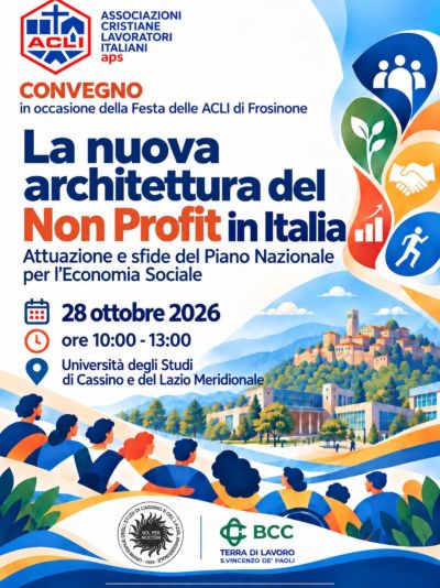 LA NUOVA ARCHITETTURA DEL NON PROFIT IN ITALIA - CONVEGNO - CASSINO (FR) - ACLI FROSINONE (FR)