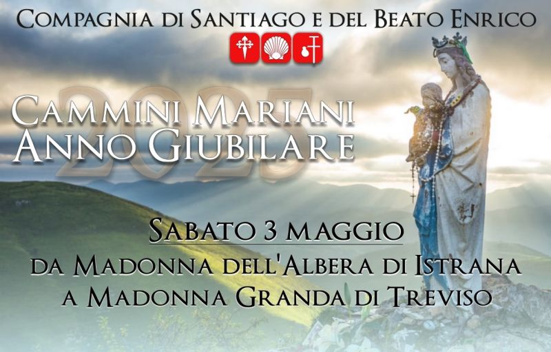 Cammini Mariani Anno Giubilare - Acli Treviso (TV)