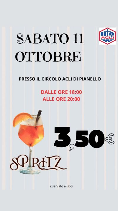 Spritz - Pianello di Ostra - Circolo Acli Pianello di Ostra (AN)