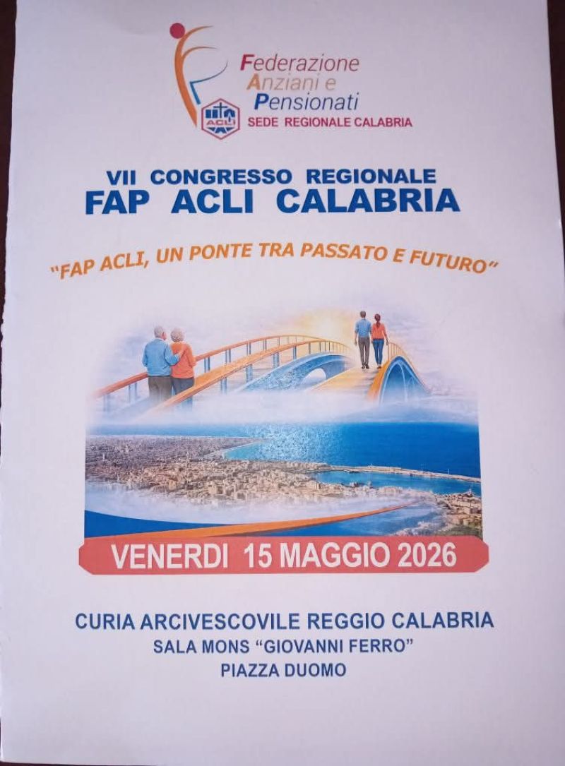 VII CONGRESSO REGIONALE FAP ACLI CALABRIA - REGGIO CALABRIA