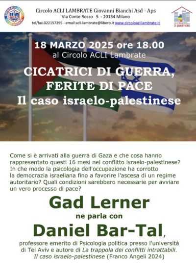 Cicatrici di guerra, ferite di pace: Il caso israelo-palestinese - Circolo Acli Lambrate (MI)