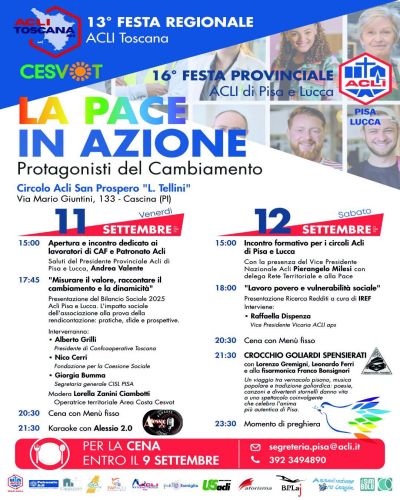 13° FESTA REGIONALE ACLI TOSCANA - 16° FESTA PROVINCIALE ACLI PISA E LUCCA - CIRCOLO ACLI SAN PROSPERO CASCINA (PI) (PI)