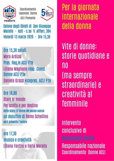 VITE DI DONNE: STORIE QUOTIDIANE E NO (MA SENPRE STRAORDINARIE) E CREATIVITA' AL FEMMINILE - ASTI