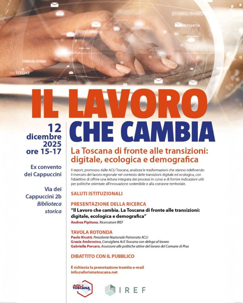 Il lavoro che cambia - Pisa - Acli Toscana