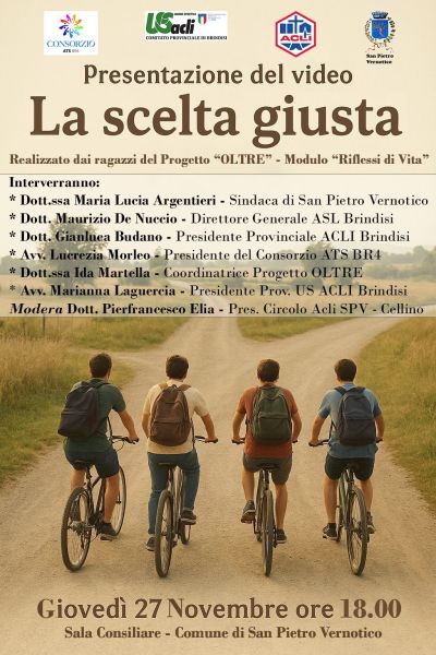 Presentazione del video: La scelta giusta - San Pietro Vernotico (BR) - Circolo Acli San Pietro Vernotico (BR)