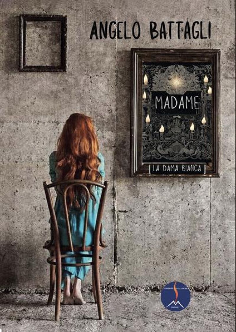 Madame. La dama bianca - Angelo Battagli