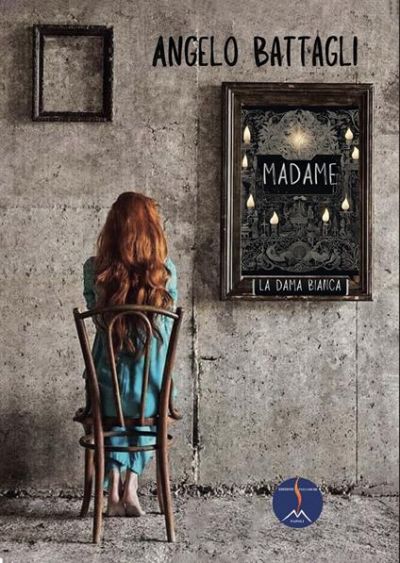 Madame. La dama bianca - Angelo Battagli