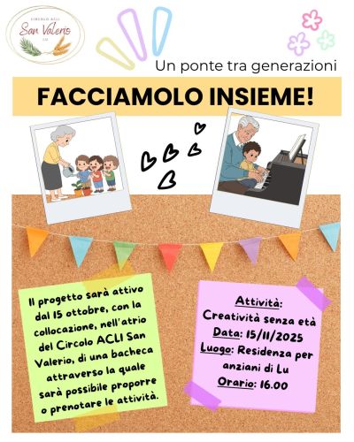 Un ponte tra generazioni: Facciamolo insieme - Lu (AL) - Circolo Acli San Valerio (AL)