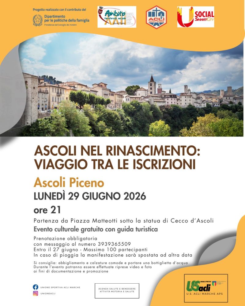 ASCOLI NEL RINASCIMENTO: VIAGGIO TRA LE ISCRIZIONI - ASCOLI PICENO (AP) - ACLI ASCOLI PICENO (AP) - US ACLI MARCHE