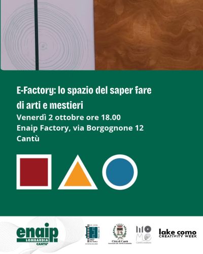 E-FACTORY LO SPAZIO DEL SAPER FARE DI ARTI E MESTIERI - INAUGURAZIONE - CANTÙ (CO) - ENAIP LOMBARDIA - ENAIP CANTÙ (CO)