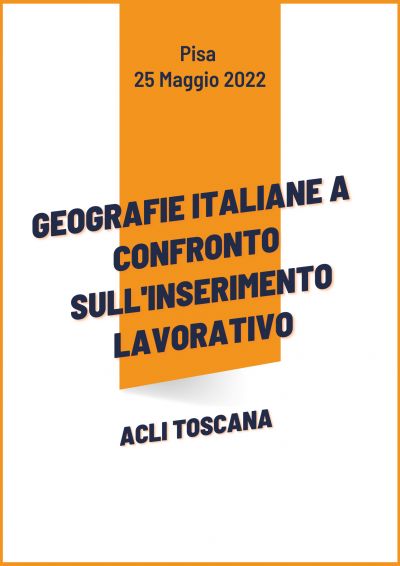 Geografie italiane a confronto sull&#039;inserimento lavorativo - Acli Toscana