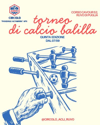 TORNEO DI CALCIO BALILLA - QUINTA EDIZIONE - CIRCOLO PASQUALE ALTAMURA APS - RUVO DI PUGLIA (BA)
