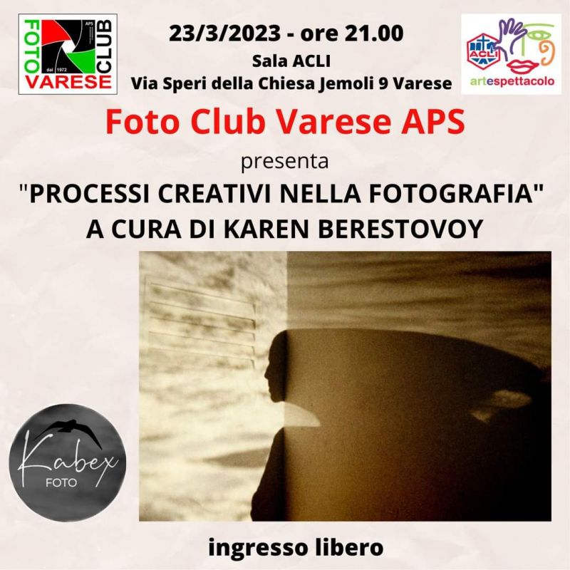 Processi creativi nella fotografia - Acli Varese e Acli Arte e Spettacolo Varese (VA)