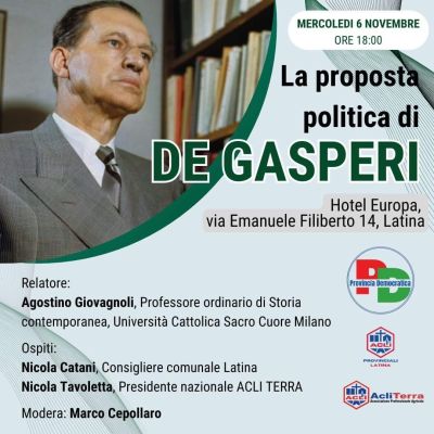La proposta politica di De Gasperi - Acli Latina e Acli Terra (LT)