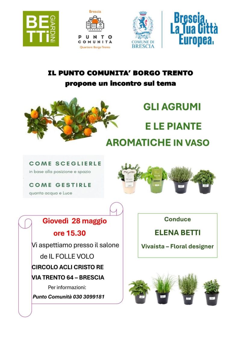 INCONTRO SU AGRUMI E PIANTE - COME SCEGLIERLE E GESTIRLE - BORGO TRENTO (BS) - CIRCOLO ACLI CRISTO RE (BS)