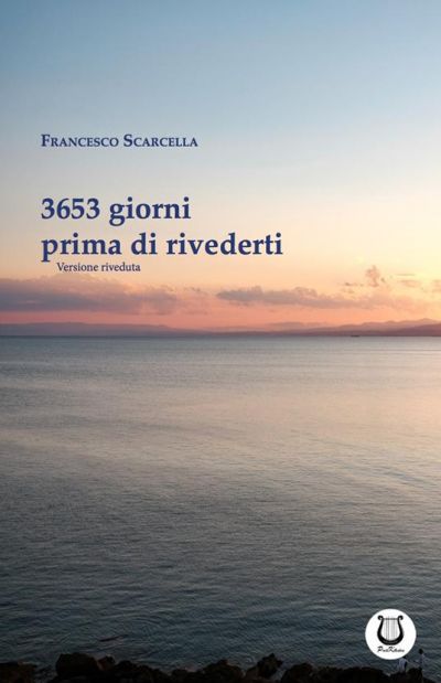 3653 giorni prima di rivederti - Francesco Scarcella