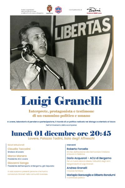 Luigi Granelli: interprete, protagonista e testimone di un cammino politico e umano - Lovere (BG) - Circolo Acli Lovere (BG)