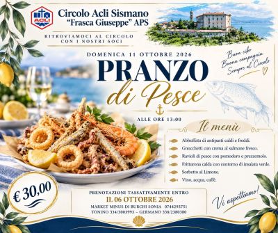 PRANZO DI PESCE - BUON CIBO E BUONA COMPAGNIA SEMPRE AL CIRCOLO - SISMANO (TR) - CIRCOLO ACLI SISMANO (TR)