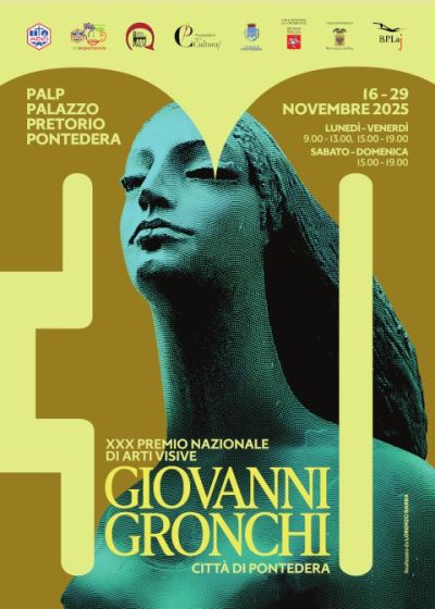 XXX Premio Nazionale di Arti Visive Giovanni Gronchi - Pontedera (PI) - Nucleo Gronchi Pontedera (PI)