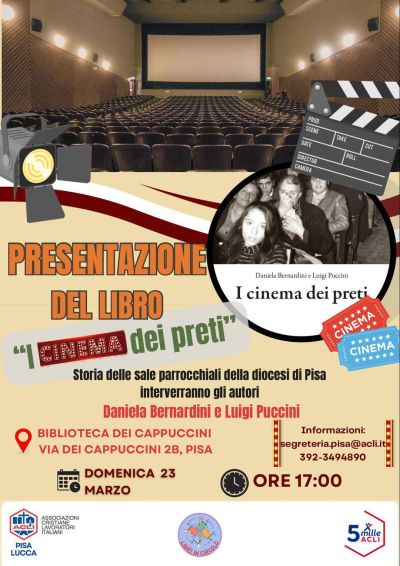 Presentazione del libro "I cinema dei preti" - Acli Pisa e Lucca (PI)