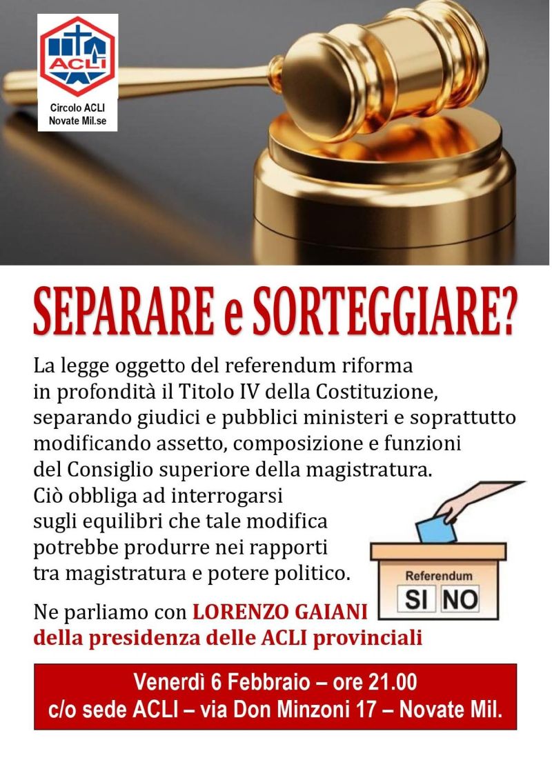 SEPARARE E SORTEGGIARE? - REFERENDUM SI E NO - CIRCOLO ACLI NOVATE MILANESE (MI) - NOVATE MILANESE (MI)