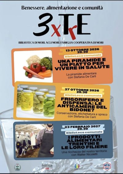 3XTRE - BENESSERE, ALIMENTAZIONE E COMUNITÀ - PRODOTTI ALIMENTARI TRENTINI E LE LORO FILIERE - CIRCOLO ACLI MORI APS (TN) - MORI (TN)