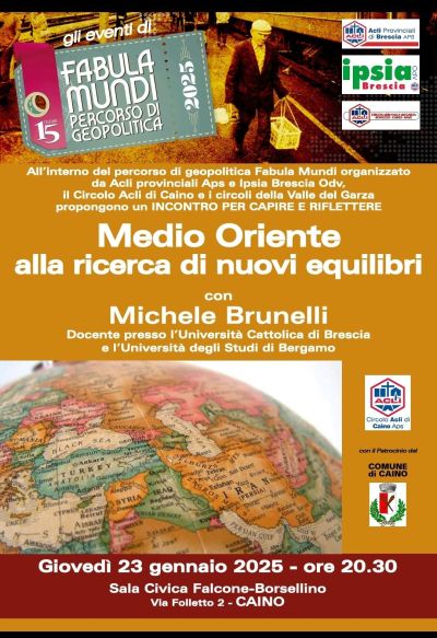 Medio Oriente alla ricerca di nuovi equilibri - Acli Brescia, Ipsia Brescia, Circolo Acli Caino e Circoli Acli della Valle del Garza (BS)