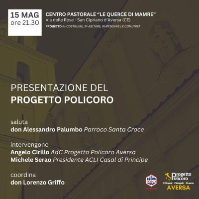 Presentazione del progetto Policoro - Acli Caserta e Circolo Acli Casal di Principe (CE)
