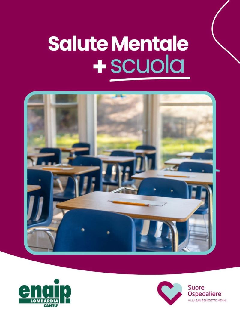 SALUTE MENTALE+SCUOLA - PROGETTO DEDICATO AL BENESSERE PSICOLOGICO - ENAIP CANTU' (CO)
