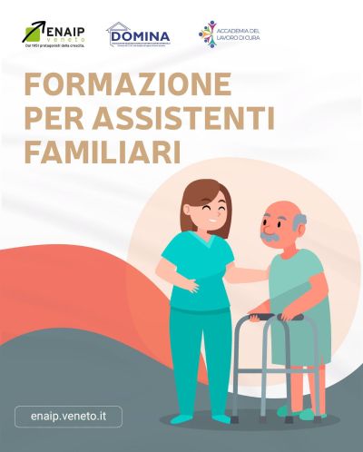 FORMAZIONE PER ASSISTENTI FAMILIARI - ENAIP VENETO