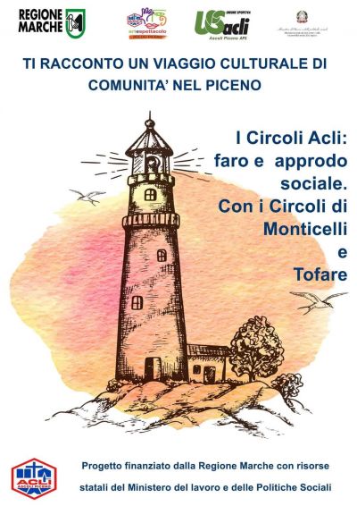 Ti racconto un viaggio culturale di comunità nel Piceno - Circoli Acli Tofare e Monticelli (AP)