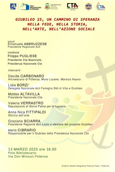 Giubileo 25, un cammino di speranza nella fede, nella storia, nell'arte, nell'azione sociale - CTA Potenza e Acli Potenza (PZ)