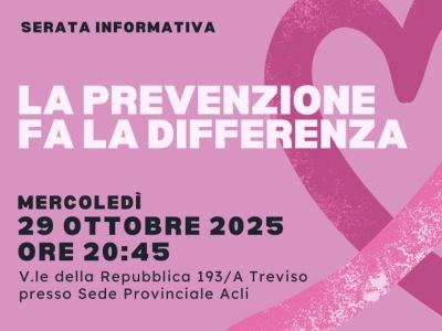 La prevenzione fa la differenza - Treviso - Acli Treviso (TV)