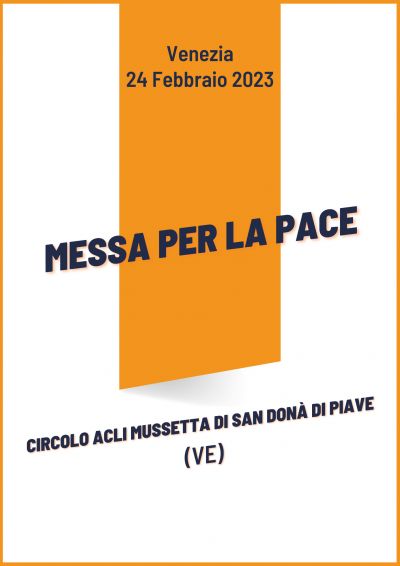 Messa per la Pace - Circolo Acli Mussetta di San Donà di Piave (VE)