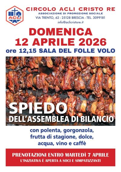 SPIEDO DELL'ASSEMBLEA DEL BILANCIO - APERTA A SOCI E SIMPATIZZANTI - BORGO TRENTO (BS) - CIRCOLO ACLI CRISTO RE (BS)