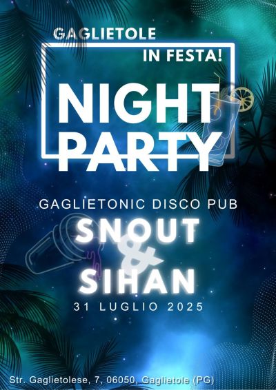 Gaglietole in festa: Night Party - Gaglietole (PG) - US Acli Gaglietole