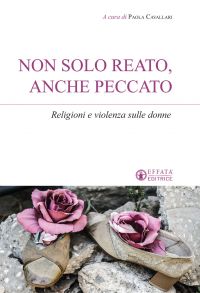 Non solo reato, anche peccato - Paola Cavallari
