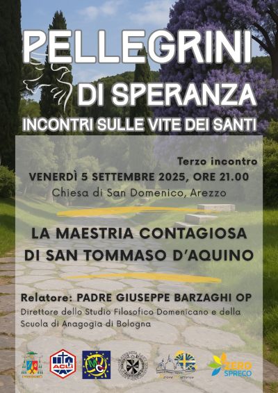 Pellegrini di Speranza: La maestria contagiosa di San Tommaso D'Aquino - Arezzo - Acli Arezzo (AR)