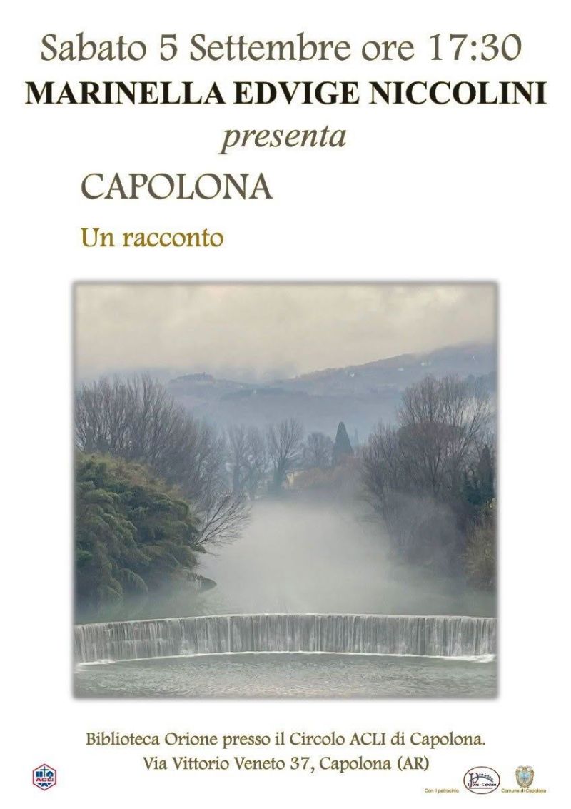 MARINELLA EDVIGE NICCOLINI PRESENTA "CAPOLONA - UN RACCONTO" - CIRCOLO ACLI CAPOLONA (AR)