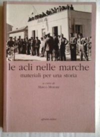 Acli Marche: Acli Marche, materiale per una storia