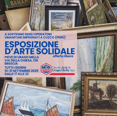Esposizione d'arte solidale - Brescia - Circolo Acli Urago Mella (BS)