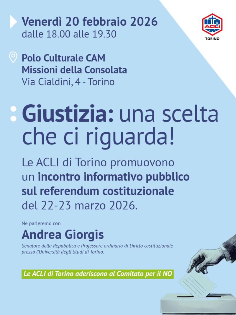 GIUSTIZIA: UNA SCELTA CHE CI RIGUARDA! - TORINO