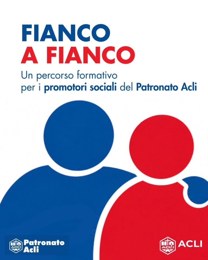FIANCO A FIANCO - UN PERCORSO FORMATIVO PER I PROMOTORI SOCIALI DEL PATRONATO ACLI - ACLI VENETO - PATRONATO ACLI VENETO - VICENZA (VI)
